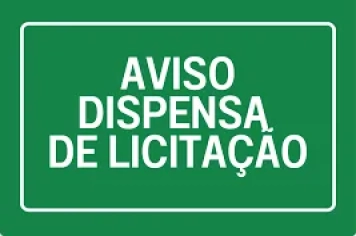 AVISO DE DISPENSA DE LICITAÇÃO - DISPENSA N° 01/2025 - EDITAL N° 01
